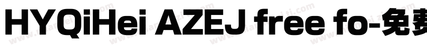 HYQiHei AZEJ free fo字体转换